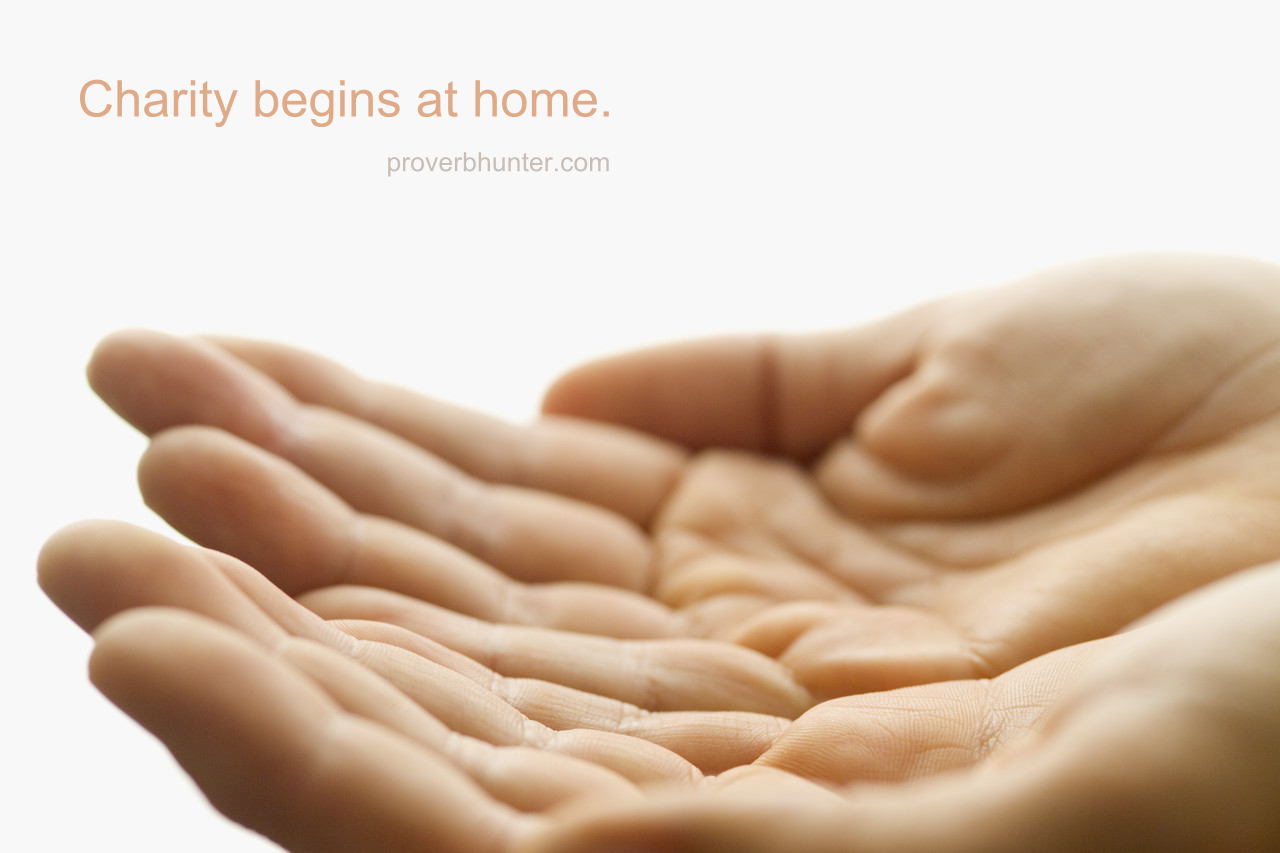 charity-begins-at-home-meaning-proverb-hunter